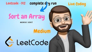 912 Sort an Array  Editorial  Complete Dry Run  Detailed Explanation [upl. by Xonel225]