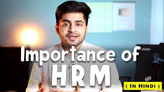 IMPORTANCE OF HRM IN HINDI  Concept Functions amp Importance  Human Resource Management  BBAMBA [upl. by Noerb760]