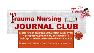 Trauma Nursing Journal Club  July 24 2024  Faster refill in an urban EMS system saves lives [upl. by Ligetti]