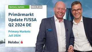 Primärmarkt Update FISSA Q2 2024 DEUTSCH [upl. by Nagorb656]