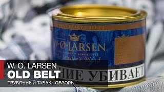 Курим трубочный табак W O Larsen Old Belt Tasting Notes  Обзор и отзывы [upl. by Carrel]