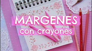 MÁRGENES CON CRAYONES PARA CUADERNOS PORTADAS y CARTAS🩷💜🧡MARCOS BONITOS Y FÁCILES [upl. by Judah]