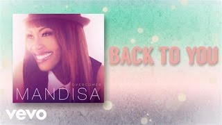 Mandisa  Back To You Official Lyric Video [upl. by Mast]