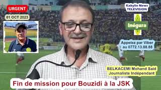 Bouzidi quitte la JSK à lamiable annonce le club kabyle les raisons et les réactions de supporters [upl. by Notlaw]