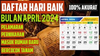 DAFTAR HARI BAIK BULAN APRIL 2024  LENGKAP AKURAT [upl. by Gnagflow878]