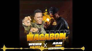 WEEI SOLDAT FEAT ADJI ONE CENTHIAGO VAGABON audio officiel [upl. by Meri118]