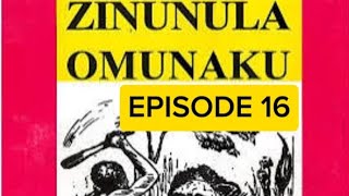 ZINUNULA EP 16 Mulanga Ajja [upl. by Adnohser]