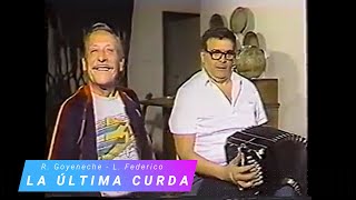 LA ULTIMA CURDA Tango Polaco Roberto Goyeneche cantando Leopoldo Federico en Bandoneon subtitulos [upl. by Anirak]