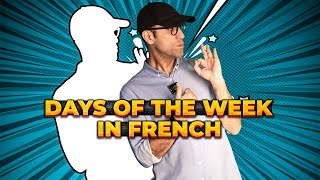 Learn French in One Month Day 5 Master the Days of the Week in French [upl. by Nezam]