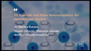 CONFMCEE 2024  2D Materials And Moire Heterostructures for Optoelectronic Devices [upl. by Raymond]