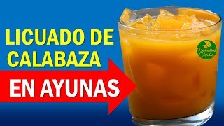 Licuado De Calabaza En Ayunas [upl. by Paucker]