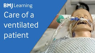 Care of a patient on a ventilator  BMJ Learning [upl. by Ehcar800]