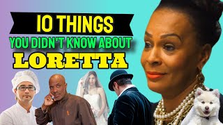 10 Things You Didn’t Know About Loretta [upl. by Moberg241]