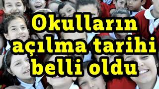 OKULLARIN AÇILMA TARİHİ BELLİ OLDU [upl. by Akimehs]