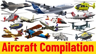 Aircraft Compilation  Airplanes for kids  Picture Show  Fun amp Educational Learning Video [upl. by Aztilem]