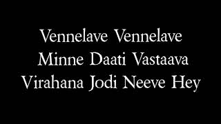 vennelave vennelave song lyrics [upl. by Taran594]