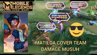 GAMEPLAY MATHILDA DI LOCK MUSUH EUDORA UNTUK COVER TEAM COUNTER ATTACK  MOBILE LEGENDS [upl. by Margalit588]