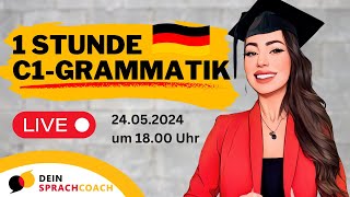 1 Stunde C1GRAMMATIK Grammatik  Wortschatz  Deutschkurs  Deutsch C1 C2 [upl. by Yreffej]