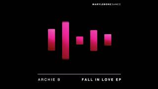 Archie B  Fall In Love  Marylebone Dance [upl. by Adrienne]