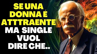 LE LEZIONI DI VITA DI CARL JUNG CHE GLI UOMINI IMPARANO TROPPO TARDI NELLA VITA [upl. by Ailat779]