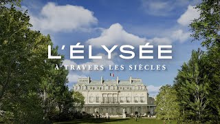 LÉlysée à travers les siècles → elyseefr [upl. by Doria280]