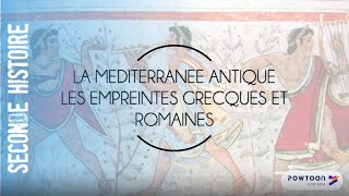 SECONDE  La Méditerranée antique les empreintes grecques et romaines [upl. by Diaz787]