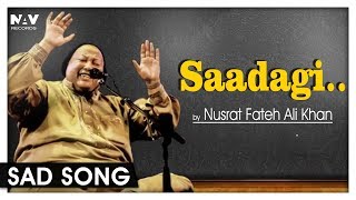 Saadagi To Hamari Zara Dekhiye  By Nusrat Fateh Ali Khan  Nupur Audio [upl. by Greenquist]