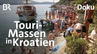 Kroatiens Adria  ein bedrohtes Urlaubsparadies  Tourismus und Umweltschutz  Doku  BR Story [upl. by Boatwright660]