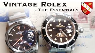 Vintage Rolex  The Essentials ft Rolex Submariner and Rolex Oyster Perpetual [upl. by Ahsikram436]