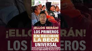 Los primeros en recibir la beca universal preescolar primaria y secundaria ¡SERÁN ELLOS [upl. by Gorlin]