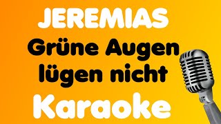 JEREMIAS • Grüne Augen lügen nicht • Karaoke [upl. by Akemej662]