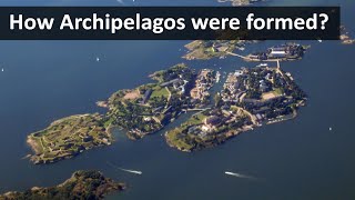 How Archipelagos were formed [upl. by Ladew907]