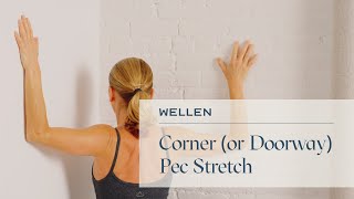 How to do Doorway Pec Stretch  Flexibility  Wellen [upl. by Nahgem]