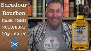 Edradour aged 10 years 20102021 Bourbon Cask 380 Cask Strength Single Malt Review by WhiskyJason [upl. by Etteiram]