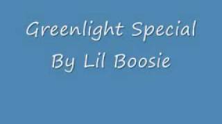 Lil Boosie  GreenLight Special [upl. by Eylatan77]