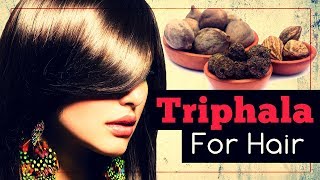 Triphala For Hair Benefits And How To Use [upl. by Ellinger]