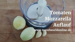 Tomaten Mozzarella Auflauf  Schnell lecker und einfach kochen [upl. by Hamlin]