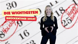 DAS sind die WICHTIGSTEN Brückentage für das Jahr 2024 😎 [upl. by Assilym10]