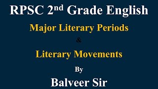 Literary Periods and Movements by Balveer Sir  RPSC 2nd Grade English  rpsc1stgrade2024 emrs [upl. by Naicul630]