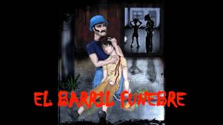 Loquendo CREEPYPASTA El Barril Funebre [upl. by Illac]