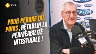 AVS Pour perdre du poids rétablir la perméabilité intestinale   Dr Didier Panizza [upl. by Orazio]