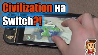 Civilization VI на Nintendo Switch играбельно [upl. by Xylia459]