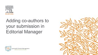 Adding coauthors to your submission in Editorial Manager [upl. by Clareta]