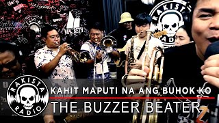 Kahit Maputi Na Ang Buhok Ko by The Buzzer Beaters  Rakista Live EP526 [upl. by Uno]