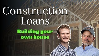 QA Construction Loans to Build Your Own House [upl. by Stevy382]