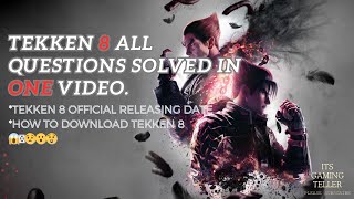 TEKKEN 8 ALL QUESTIONS SOLVED IN ONLY ONE VIDEOHOW TO DOWNLOAD TEKKEN 8😱😱👍👍😮😲 [upl. by Ahsemac]