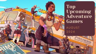 5 Top Upcoming Adventure Games of August 2024 [upl. by Uok]