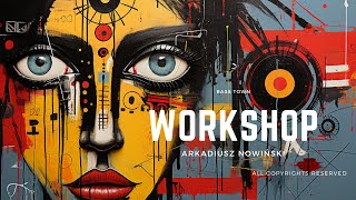 ARKADIUSZ NOWIŃSKI  WORKSHOP [upl. by Ness610]