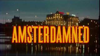 AMSTERDAMNED END THEME  AMSTERDAM SONG [upl. by Ibba]