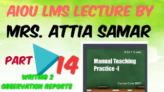 How to write two Sample Field Notes of School Observation Spr 20218607 teaching practice1AIOU [upl. by Malena]